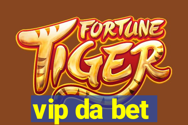 vip da bet